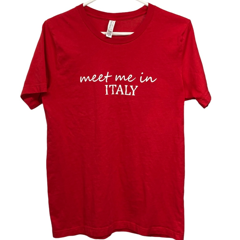 “Meet me in ITALY” Bella + Canvas T-Shirt Medium